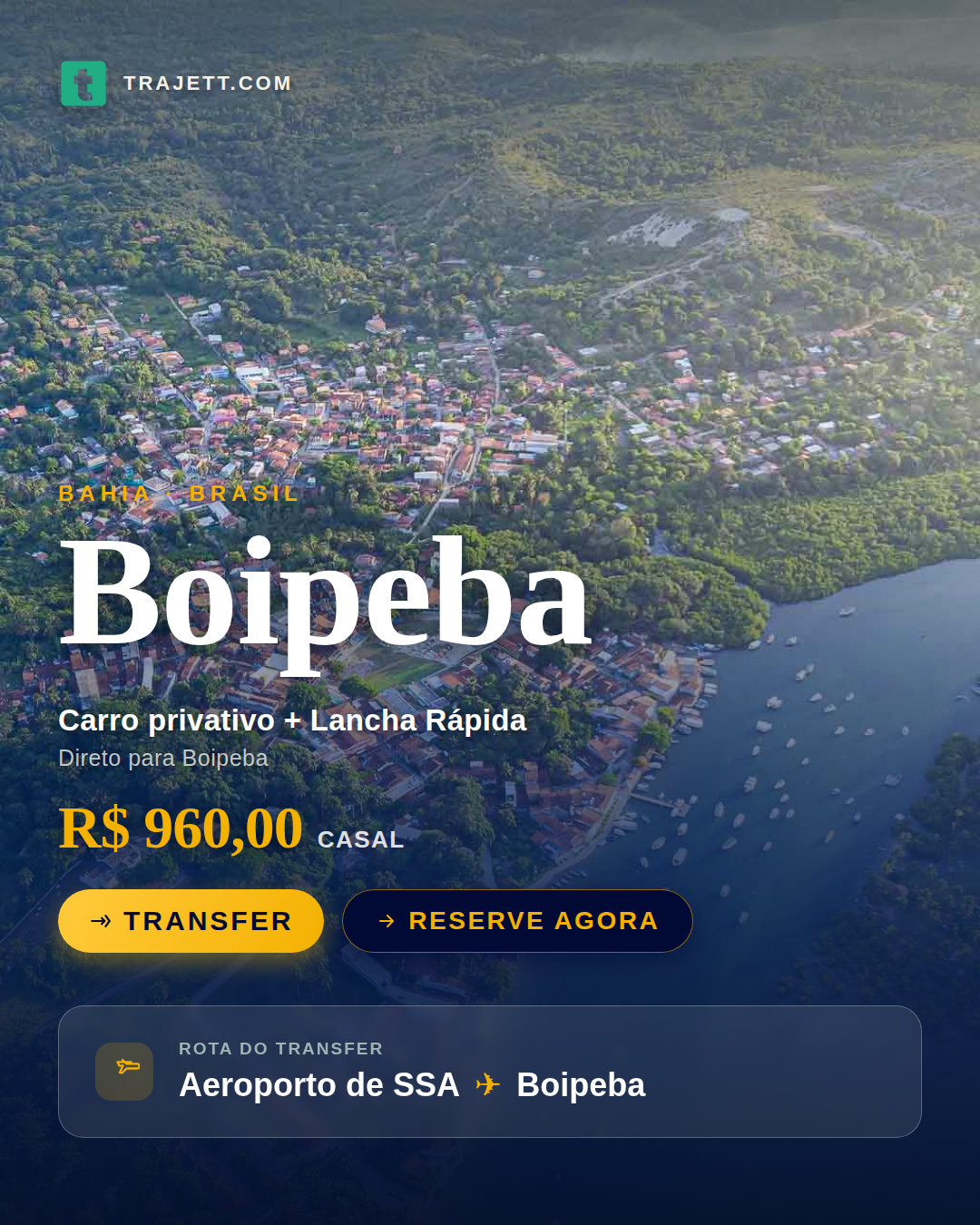 CASAL | CARRO PARTICULAR + LANCHA RÁPIDA | AEROPORTO DE SSA x BOIPEBA